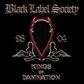 Black Label Society – Kings of Damnation (2005)