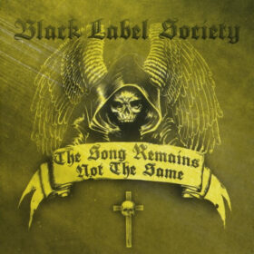 Black Label Society – The Song Remains Not The Same (2011)