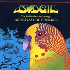 Budgie – An Ecstasy Of Fumbling The Definitive Anthology (1996)