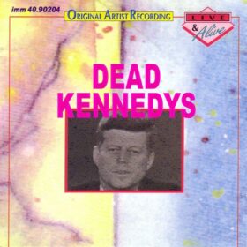 Dead Kennedys – Live & Alive (1984)