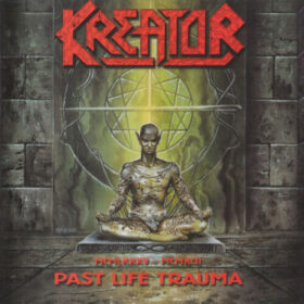 Kreator – Past Life Trauma (2000)