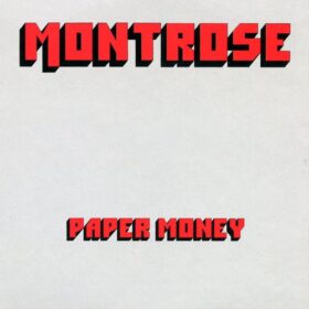 Montrose – Paper Money (1974)