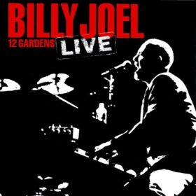 billy joel – 12 Gardens Live (2006)