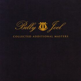 Billy Joel – Collected Additional Masters (2011)