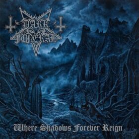 Dark Funeral – Where Shadows Forever Reign (2016)
