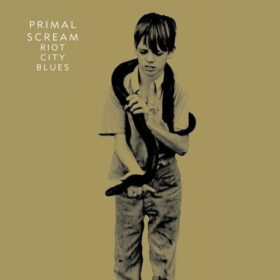 Primal Scream – Riot City Blues (2006)