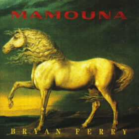 Bryan Ferry – Mamouna (1994)