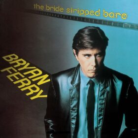 Bryan Ferry – The Bride Stripped Bare (1978)