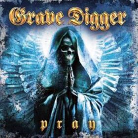 Grave Digger – Pray (2008)