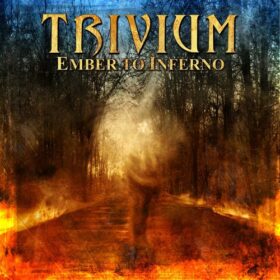 Trivium – Ember to Inferno (2003)