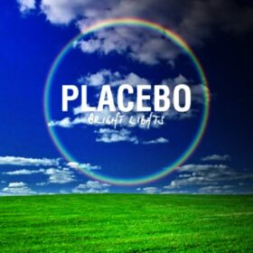 Placebo – Bright Lights (2010)