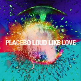 Placebo – Loud Like Love (2013)