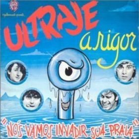 Ultraje a Rigor – Nós vamos invadir sua praia (1985)