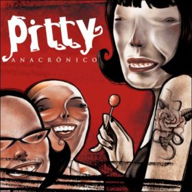 Pitty – Anacrônico (2005)