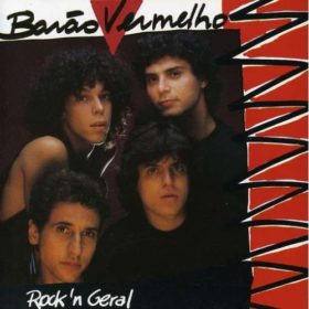 Barão Vermelho – Rock ‘n Geral (1987)