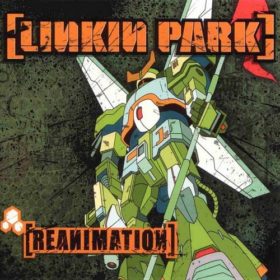 Linkin Park – Reanimation (2002)