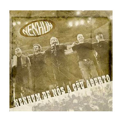 Nenhum de Nós – A Céu Aberto (2007)