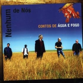 Nenhum de Nós – Contos de Água e Fogo (2011)