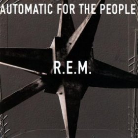 R.E.M. – Automatic for the People (1992)