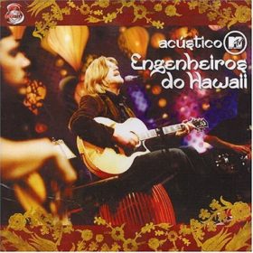 Engenheiros Do Hawaii – Acústico MTV (2004)