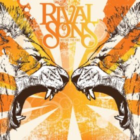 Rival Sons – Before the Fire (2009)