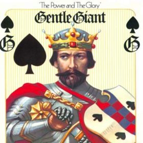 Gentle Giant – The Power And The Glory (1974)