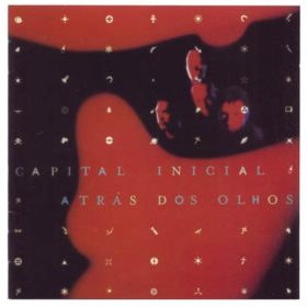 Capital Inicial – Atrás Dos Olhos (1998)