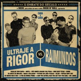 O Embate do Século – Ultraje a Rigor vs Raimundos (2012)