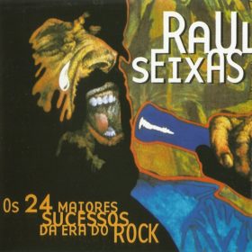 Raul Seixas – Os 24 Maiores Sucessos da Era do Rock (1973)