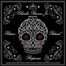 Charlie Brown Jr – Ritmo, Ritual e Responsa (2007)