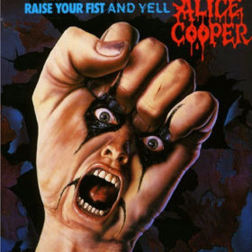 Alice Cooper – Raise Your Fist and Yell (1987)