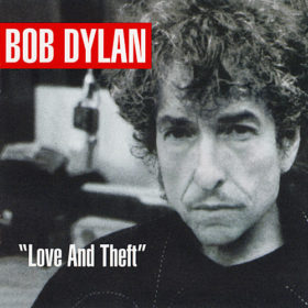 Bob Dylan – Love and Theft (2001)