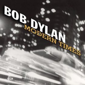 Bob Dylan – Modern Times (2006)