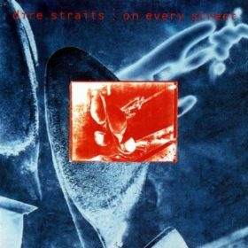 Dire Straits – On Every Street (1991)