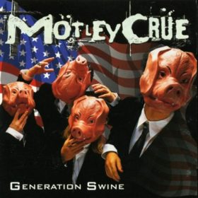 Mötley Crüe – Generation Swine (1997)