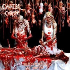 Cannibal Corpse – Butchered at Birth (1991)