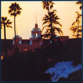 Eagles – Hotel California (1976)