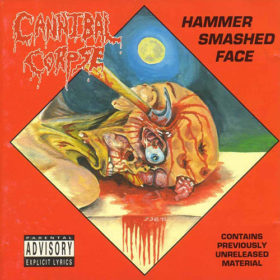 Cannibal Corpse – Hammer Smashed Face EP (1993)