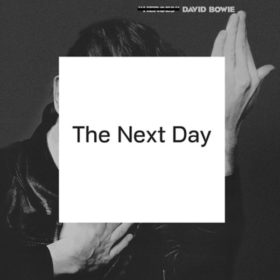 David Bowie – The Next Day (2013)