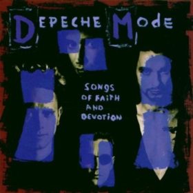 Depeche Mode – Songs of Faith and Devotion (1993)