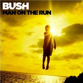 Bush – Man on the Run (2014)