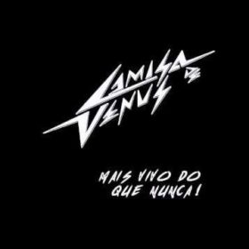 Camisa de Vênus – Mais Vivo do que Nunca! (2011)