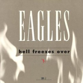 Eagles – Hell Freezes Over (1994)