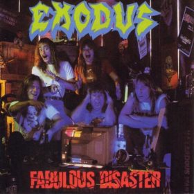 Exodus – Fabulous Disaster (1989)