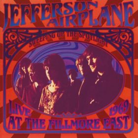 Jefferson Airplane – Sweeping Up the Spotlight – LIVE 1969 (2007)