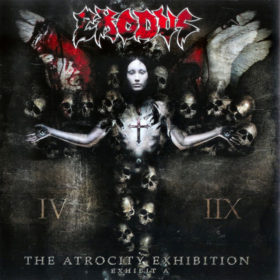 Exodus – The Atrocity Exhibition… Exhibit A (2007)