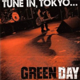 Green Day – Tune In, Tokyo… (2001)