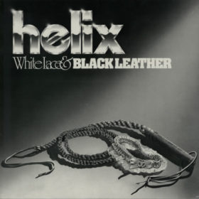 Helix – White Lace & Black Leather (1981)