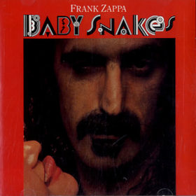Frank Zappa – Baby Snakes (1983)