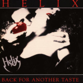 Helix – Back for Another Taste (1990)